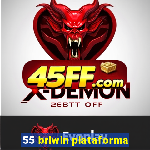 55 brlwin plataforma